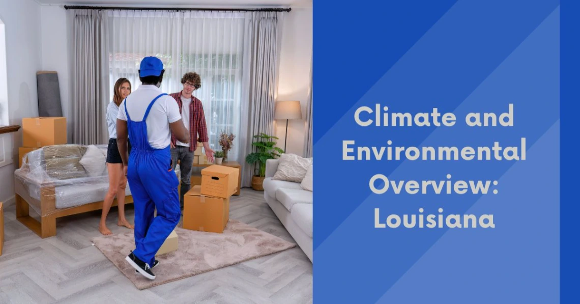 Climate and Environmental Overview Louisiana