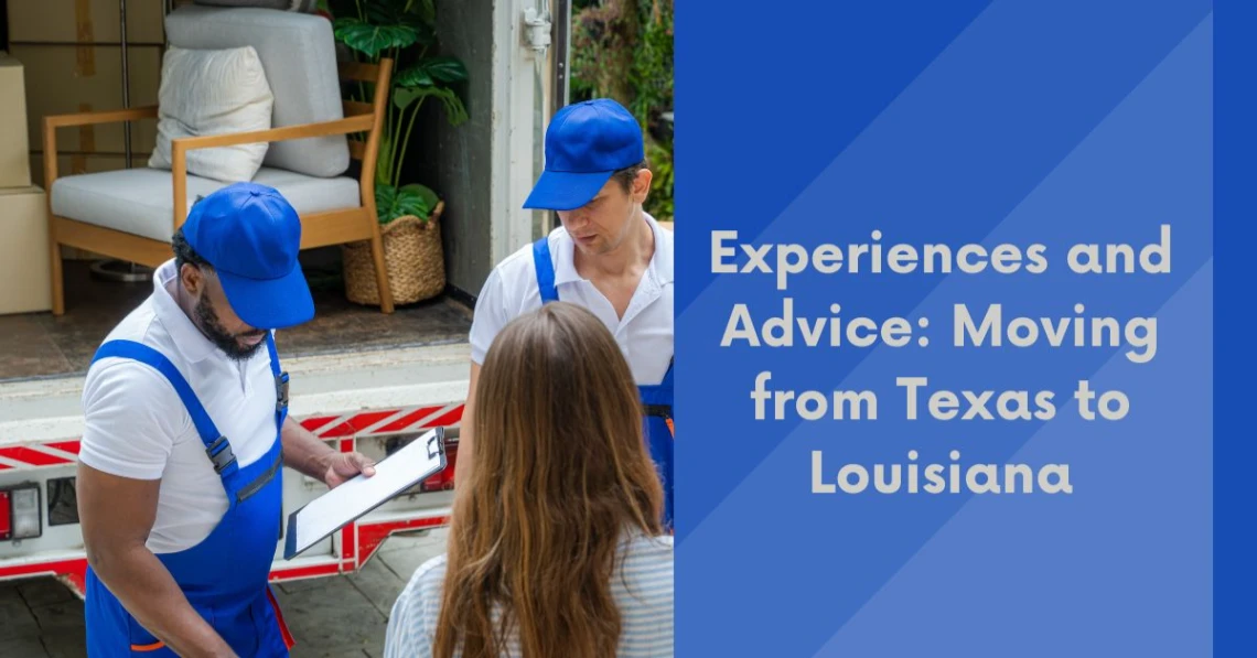 Experiences and Advice: Moving from Texas to Louisiana